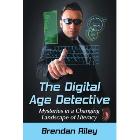 The Digital Age Detective: Mysteries in a Changing Landscape of Literacy