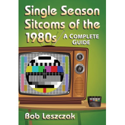 Single Season Sitcoms of the 1980s: A Complete Guide