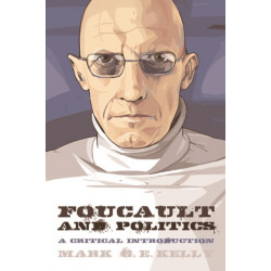 Foucault and Politics: A Critical Introduction