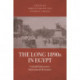 The Long 1890s in Egypt: Colonial Quiescence, Subterranean Resistance
