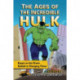 The Ages of the Incredible Hulk: Essays on the Green Goliath in Changing Times