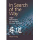 In Search of the Way: Legal Philosophy of the Classic Chinese Thinkers