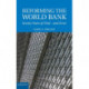 Reforming the World Bank: Twenty Years of Trial - and Error