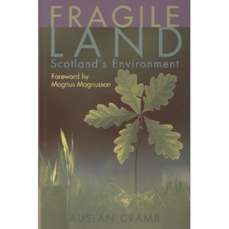 Fragile Land: The State of the Scottish Environment