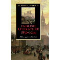 The Cambridge Companion to English Literature, 1830–1914