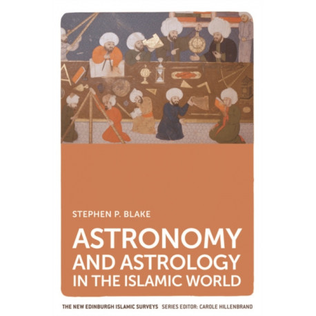 Astronomy and Astrology in the Islamic World