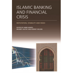 Islamic Banking and Financial Crisis: Reputation, Stability and Risks