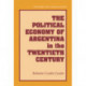 The Political Economy of Argentina in the Twentieth Century
