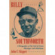 Billy Southworth: A Biography of the Hall of Fame Manager and Ballplayer