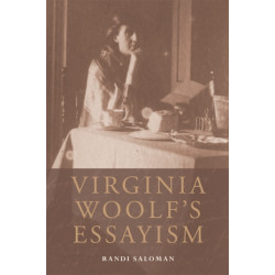 Virginia Woolf's Essayism