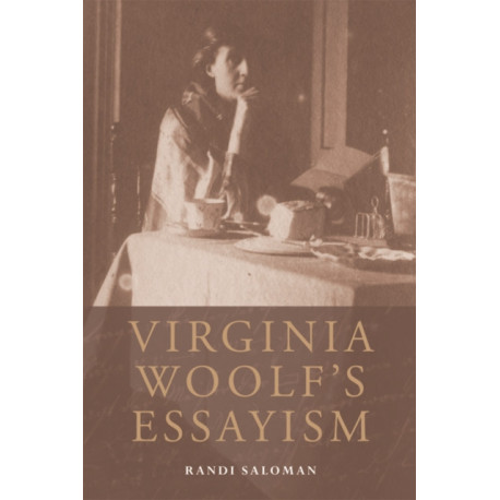 Virginia Woolf's Essayism