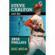 Steve Carlton and the 1972 Phillies