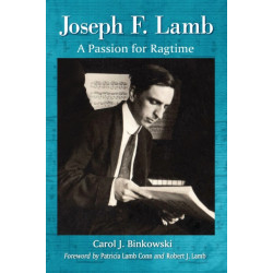 Joseph F. Lamb: A Passion for Ragtime