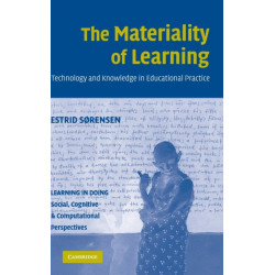 The Materiality of Learning: Technology and Knowledge in Educational Practice