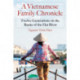 A Vietnamese Family Chronicle: Twelve Generations on the Banks of the Hat River