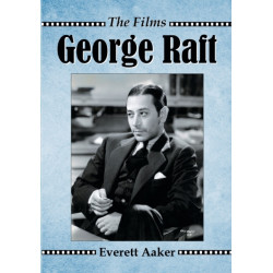George Raft: The Films