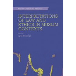 Interpretations of Law and Ethics in Muslim Contexts