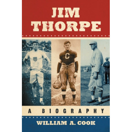 Jim Thorpe: A Biography