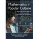 Mathematics in Popular Culture: Essays on Appearances in Film, Fiction, Games, Television and Other Media
