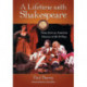 A Lifetime with Shakespeare: Notes from an American Director of All 38 Plays