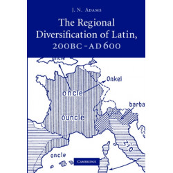 The Regional Diversification of Latin 200 BC - AD 600