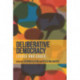 Deliberative Democracy: Issues and Cases