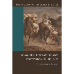 Romantic Literature and Postcolonial Studies