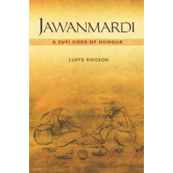 Jawanmardi: A Sufi Code of Honour