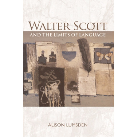 Walter Scott and the Limits of Language
