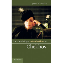 The Cambridge Introduction to Chekhov