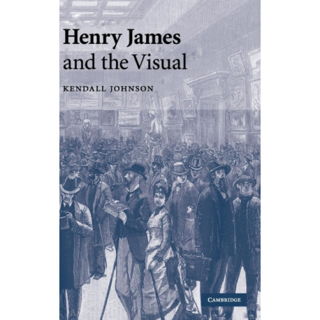 Henry James and the Visual