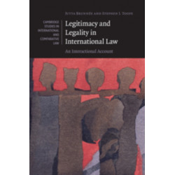 Legitimacy and Legality in International Law: An Interactional Account