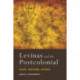 Levinas and the Postcolonial: Race, Nation, Other