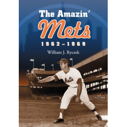 The Amazin' Mets, 1962-1969