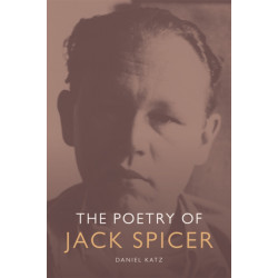 The Poetry of Jack Spicer