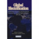 Global Electrification: Multinational Enterprise and International Finance in the History of Light and Power, 1878–2007