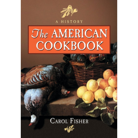 The American Cookbook: A History