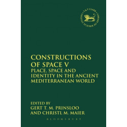 Constructions of Space V: Place, Space and Identity in the Ancient Mediterranean World