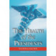 The Health of the Presidents: The 41 United States Presidents Through 1993 from a Physician's Point of View