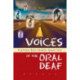 Voices of the Oral Deaf: Fifteen Role Models Speak Out