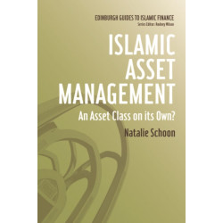 Islamic Asset Management: An Asset Class on its Own?
