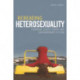 Rereading Heterosexuality: Feminism, Queer Theory and Contemporary Fiction
