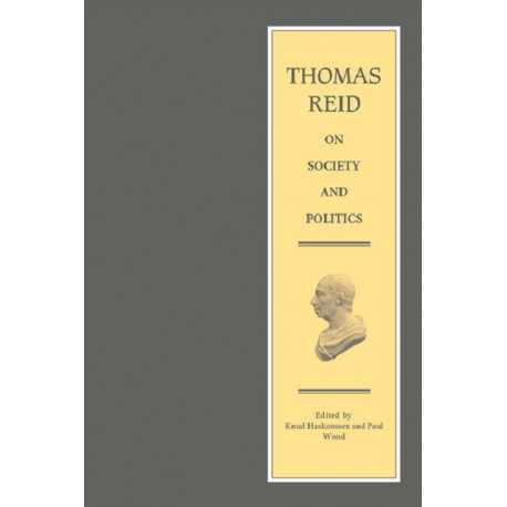 Thomas Reid on Society and Politics