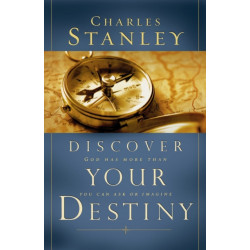 Discover Your Destiny: God Has More Than You Can Ask or Imagine