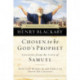 Chosen to be God's Prophet: How God Works in and Through Those He Chooses