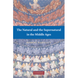 The Natural and the Supernatural in the Middle Ages