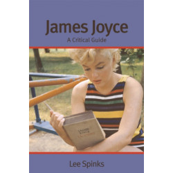 James Joyce: A Critical Guide