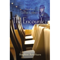 The Encounter: Sometimes God Has to Intervene