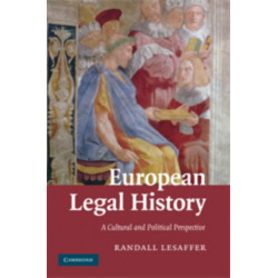 European Legal History: A Cultural and Political Perspective