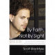 By Faith, Not By Sight: The Inspirational Story of a Blind Prodigy, a Life-Threatening Illness, and an Unexpected Gift